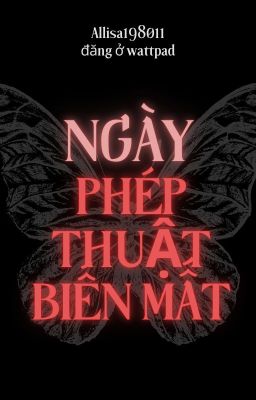 Đọc Truyện [Harry Potter] Ngày phép thuật biến mất - Truyen2U.Net