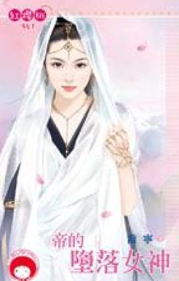 Đọc Truyện [HĐ] Nữ thần sa đọa của đế - Kiều Ninh (meoconlunar cv) - Truyen2U.Net