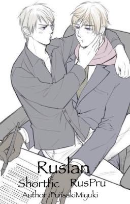 [Hetalia fanfic- RusPru] Ruslan