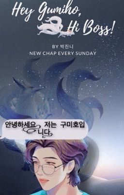 Hey Gumiho, hi Boss!