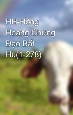 HH-Hồng Hoang Chứng Đạo Bất Hủ(1-278)