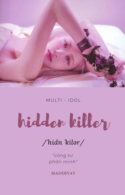 Đọc Truyện hidden killer ○ multi-idol - Truyen2U.Net