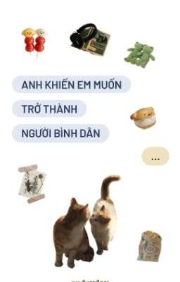 Hieugav ☆ Anh khiến em muốn trở thành người bình dân