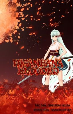 Đọc Truyện Higanbana Blooded - Truyen2U.Net