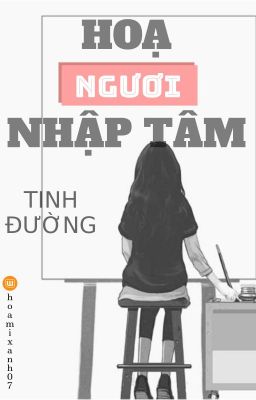 Họa ngươi nhập tâm - Tinh Đường