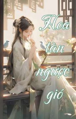 Hoa Tàn Ngược Gió