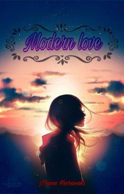( Hoàn)Modern love ( phần 2)