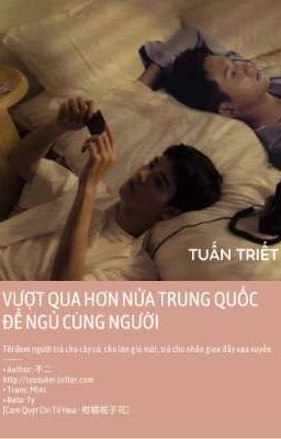 Đọc Truyện Hoàn | Tuấn Triết rps | Vượt qua hơn nửa Trung Quốc để ngủ cùng người - Truyen2U.Net