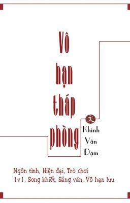 [Hoàn] Vô hạn tháp phòng - Khinh Vân Đạm