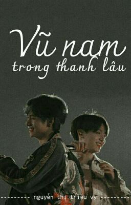 (hoàn) vũ nam trong thanh lâu • vkook