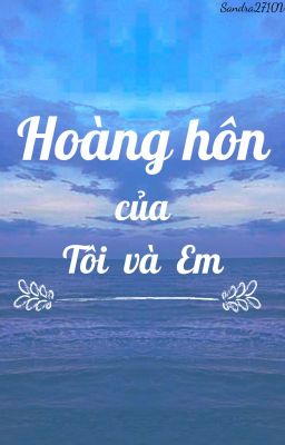 Hoàng Hôn Của Tôi Và Em