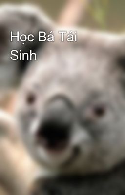 Học Bá Tái Sinh