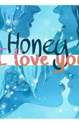 Honey, I Love You