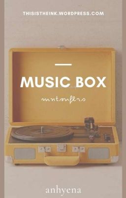 hộp nhạc (music box) | sope