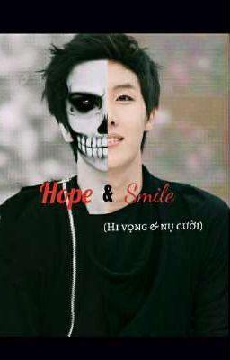 Hope & Smile (Hi vọng & nụ cười) -- j.h.s