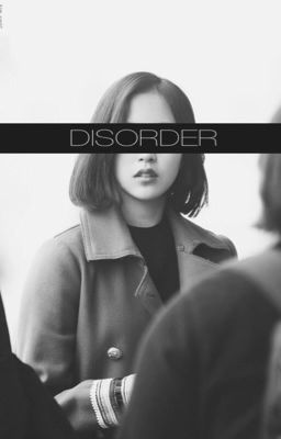 Đọc Truyện [HORROR][TWICE] DISORDER - Truyen2U.Net