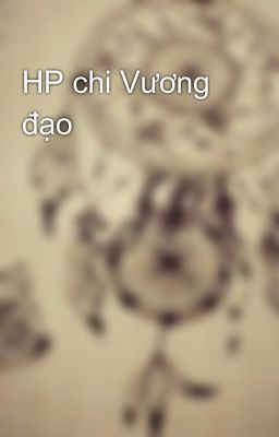 HP chi Vương đạo