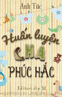 Đọc Truyện Huấn luyện cha phúc hắc - Anh Túc - Truyen2U.Net