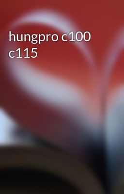 hungpro c100 c115