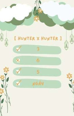 [ Hunter X Hunter ] 356 Ngày