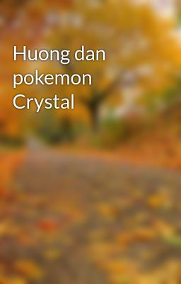 Huong dan pokemon Crystal