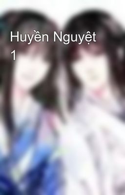 Huyền Nguyệt 1