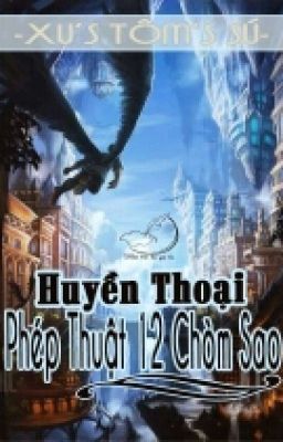 Huyền Thoại Phép Thuật 12 Chòm Sao