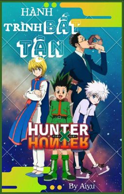 Đọc Truyện [HxH] Hành trình bất tận - Truyen2U.Net