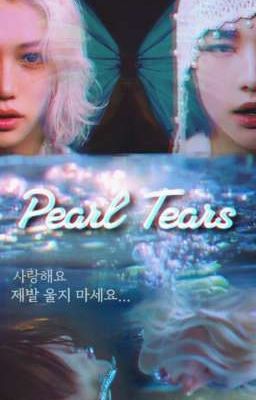 |Hyunlix| Pearl Tears