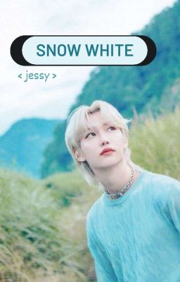 [Hyunlix] - Snow White