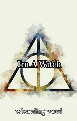 I'm A Witch - Tôi là phù thủy