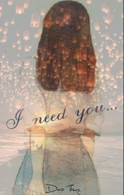 I NEED YOU [Short Story]
