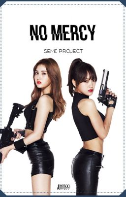 [I.O.I/SeMi] No Mercy