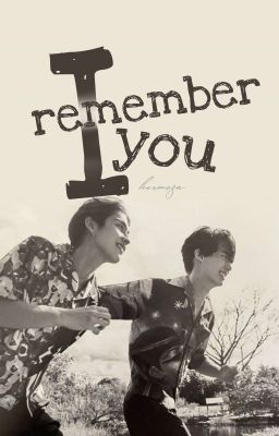 i remember you | BrightWin