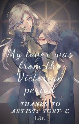 [Identity V_ CarlSeph] My lover was from The Victorian period