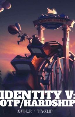 [Identity v] Fanfic