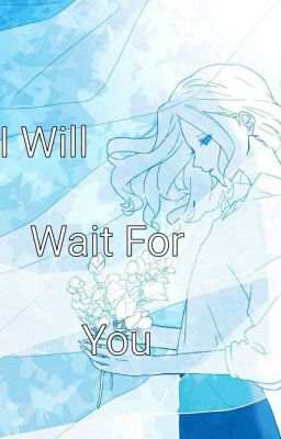 Đọc Truyện [Identity V] [Joseph x Aesop] I Will Wait For You ! ( FULL ) - Truyen2U.Net