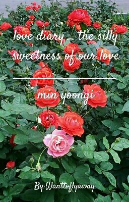 Đọc Truyện (Ima)(BTS Suga) Love Diary _ The Silly Sweetness Of Our Love. - Truyen2U.Net