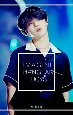 Đọc Truyện Imagine Bts [ Bangtan X You ] - Truyen2U.Net