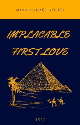 Đọc Truyện IMPLACABLE FIRST LOVE (BOYLOVE) - Truyen2U.Net