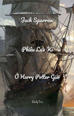 Đọc Truyện Jack Sparrow Phiêu Lưu Kí Ở Harry Potter Giới - Truyen2U.Net