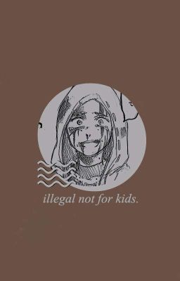 JackNaib | illegal not for kids;