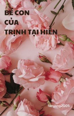 Đọc Truyện [jaedo][Tại Đạo] Bé Con Của Trịnh Tại Hiền - Truyen2U.Net