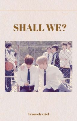 Đọc Truyện [Jaewoo][ABO][Oneshot/Trans] shall we? - Truyen2U.Net