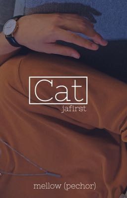 Đọc Truyện [JaFirst] [Written] Cat - Truyen2U.Net