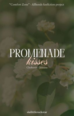 Đọc Truyện jasmine | chohends | promenade kisses   - Truyen2U.Net