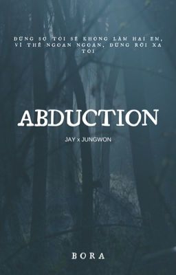 [JAYWON] ABDUCTION