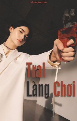 |JeongLee| Trai Làng Chơi