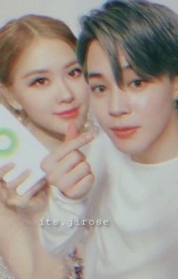 |JIMIN x ROSE| [ Jirose ]  Park Tổng Lạnh Lùng