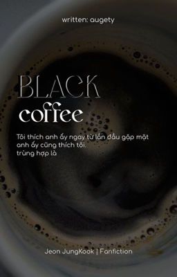 JK | Black coffee